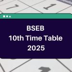 BSEB 10th Time Table 2025: biharboardonline.com Matric Exam Dates