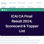 ICAI CA Final Result 2024 – www.icai.org Scorecard & Toppers List