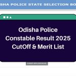 Odisha Police Constable Result 2025 – odishapolice.gov.in CutOff Marks & Merit List