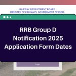 RRB Group D Notification 2025 – www.rrbapply.gov.in Application Form Dates