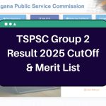 TSPSC Group 2 Result 2025 – www.tspsc.gov.in Gr-II CutOff & Merit List