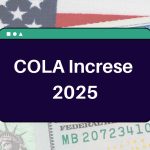 COLA Increase 2025 – What is the Raise in Average Monthly Checks of Social Security Beneficiaries?