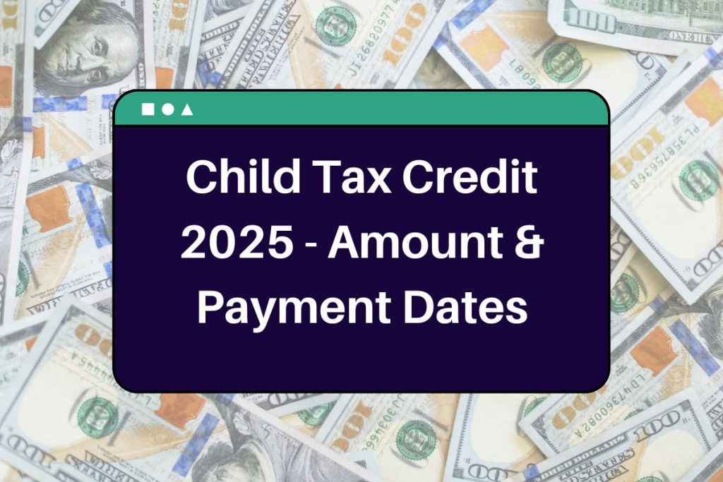 Child Tax Credit 2025 - Check Eligibility Criteria, Income Limits and How Can You Claim CTC?