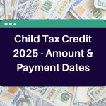 Child Tax Credit 2025 – Check Eligibility Criteria, Income Limits and How Can You Claim CTC?