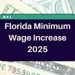 Florida Minimum Wage 2025: What is the Expected Increase in workers’ pay this year?