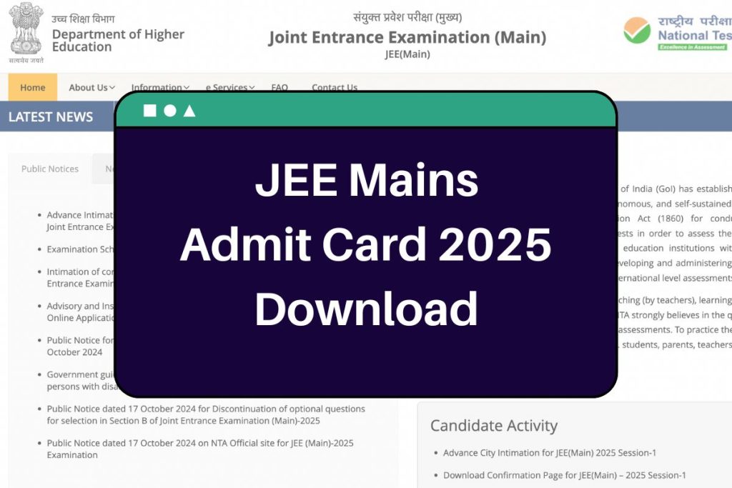 JEE Main Admit Card 2025 - jeemain.nta.nic.in Session 1 Hall Ticket Download