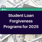 Student Loan Forgiveness Programs for 2025 – Check Eligibility & Full list here