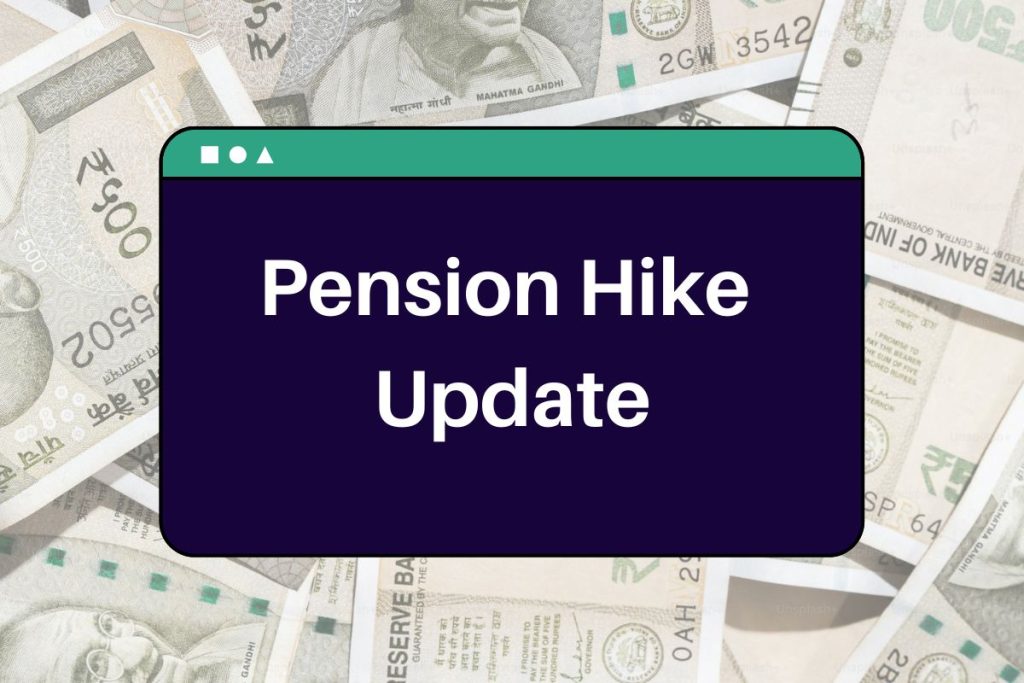 Pension Hike Update - DoPPW Notification Issued for Extra Pension of Government Employees