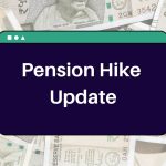 Pension Hike Update – DoPPW Notification Issued for Extra Pension of Government Employees